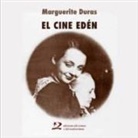 Marguerite Duras - El cine Edén