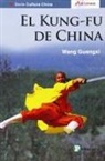 Wang Guangxi - El kung fu de China