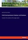 Nicholas Paine Gilman - Profit sharing between Employer and Employee