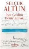 Selcuk Altun - Iste Geldim Deniz Kenari