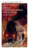 Leo Perutz - Nereye Yuvarlaniyorsun, Kücük Elma