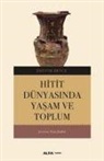 Trevor Bryce - Hitit Dünyasinda Yasam ve Toplum