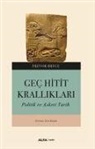 Trevor Bryce - Gec Hitit Kralliklari
