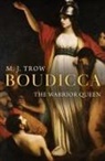 M. J. Trow, Taliesin Trow - Boudicca