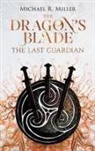 Michael R Miller, Michael R. Miller - The Dragon's Blade