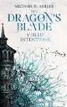 Michael R. Miller - The Dragon's Blade