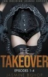 Jasmine Bishop - The Takeover Episodes 1-4