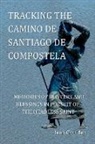 Jean Goulden - Tracking the Camino de Santiago de Compostela