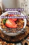 Riina Laur - KAHVID ÜLE NUGADE KOKAADIRAAMAT