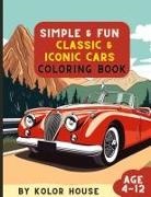 Kolor House - Simple & Fun Classic & Iconic Cars Coloring Book