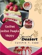 Cynthia T. Cupp - Cookies Makes People Happy