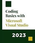 Kiet Huynh - Coding Basics with Microsoft Visual Studio