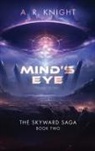 A. R. Knight - Mind's Eye
