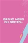 Rahul Jiwan - Brand News on Social