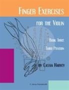 Cassia Harvey - Finger Exercises for the Violin, Book Three, Third Position