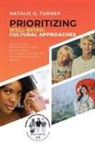 Natalie G Turner, Natalie G. Turner - Prioritizing Well-being