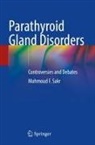 Mahmoud F Sakr, Mahmoud F. Sakr - Parathyroid Gland Disorders