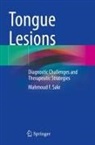 Mahmoud F Sakr, Mahmoud F. Sakr - Tongue Lesions