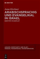 Anna Kirchner - Arabischsprachig und evangelikal in Israel