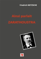 Friedrich Nietzsche - Ainsi parlait Zarathoustra