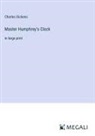 Charles Dickens - Master Humphrey's Clock