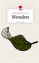 Christina den Hond-Vaccaro - Wenden. Life is a Story - story.one