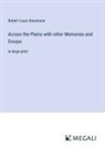 Robert Louis Stevenson - Across the Plains with other Memories and Essays