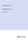 Edgar Rice Burroughs - At the Earth's Core