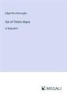Edgar Rice Burroughs - Out of Time's Abyss