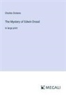 Charles Dickens - The Mystery of Edwin Drood