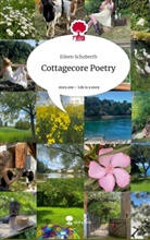 Eileen Schuberth - Cottagecore Poetry. Life is a Story - story.one