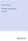 Edgar Rice Burroughs - The People That Time Forgot