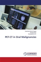 Shubhashini A. R., Shubhashini A.R., Praveen B. N., Praveen B.N., Darshana Sachin Nayak - PET-CT in Oral Malignancies