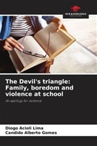 Diogo Acioli Lima, Candido Alberto Gomes - The Devil's triangle: Family, boredom and violence at school