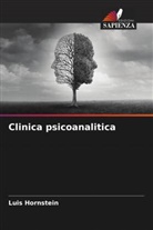 Luis Hornstein - Clinica psicoanalitica