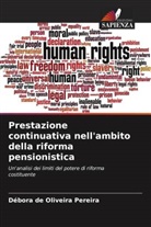 Débora de Oliveira Pereira - Prestazione continuativa nell'ambito della riforma pensionistica