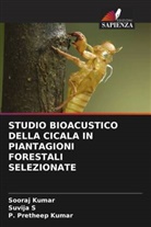 P. Pretheep Kumar, Sooraj Kumar, Suvija S - STUDIO BIOACUSTICO DELLA CICALA IN PIANTAGIONI FORESTALI SELEZIONATE