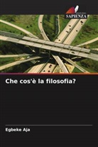 Egbeke Aja - Che cos'è la filosofia?