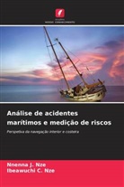 Ibeawuchi C. Nze, Nnenna J. Nze - Análise de acidentes marítimos e medição de riscos