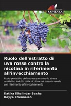 Koyya Chennaiah, Katika Khalindar Basha - Ruolo dell'estratto di uva rossa contro la nicotina in riferimento all'invecchiamento