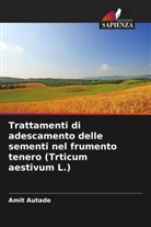 Amit Autade - Trattamenti di adescamento delle sementi nel frumento tenero (Trticum aestivum L.)