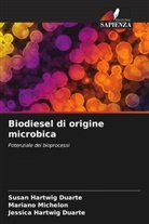 Jessica Hartwig Duarte, Susan Hartwig Duarte, Mariano Michelon - Biodiesel di origine microbica