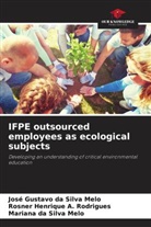 Rosner Henrique A. Rodrigues, José Gustavo Da Silva Melo, Mariana da Silva Melo - IFPE outsourced employees as ecological subjects