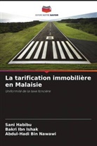 Abdul-Hadi Bin Nawawi, Sani Habibu, Bakri Ibn Ishak - La tarification immobilière en Malaisie