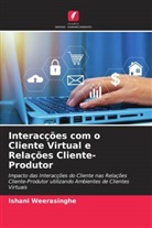 Ishani Weerasinghe - Interacções com o Cliente Virtual e Relações Cliente-Produtor