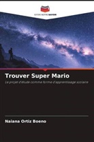 Naiana Ortiz Boeno - Trouver Super Mario