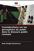 Radu Silaghi-Dumitrescu - Considérations sur les perceptions du public dans le discours public roumain