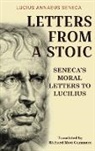 Lucius Annaeus Seneca - Letters from a Stoic