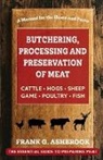 Frank G. Ashbrook - Butchering , Processing and Preservation of Meat