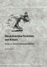 Achim Kinter - Die präventive Funktion von Krisen